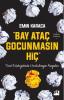 Bay Ataç Gocunmasın Hiç