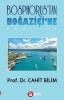 Bosphorus'tan Boğaziçi'ne