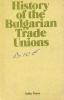 History Of The Bulgarian Trade Unions