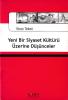 Yeni Bir Siyaset Kültürü Üstüne Düşünceler
