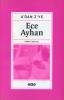 A'dan Z'ye Ece Ayhan