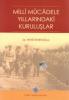 Millî Mücadele Yıllarındaki Kuruluşlar
