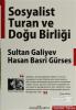 Sosyalist Turan Ve Doğu Birliği