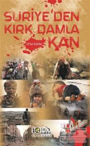 Suriye'den 40 Damla Kan