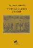 Tütüncülerin Tarihi