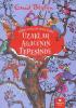 Uzaklar Ağacı’nın Tepesinde