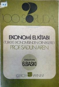 100 Soruda Ekonomi El Kitabı Sadun Aren