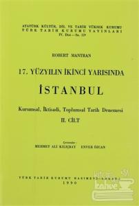 17. Yüzyılın İkinci Yarısında İstanbul Cilt: 2 Robert Mantran