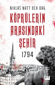 1794 Köprülerin Arasındaki Şehir