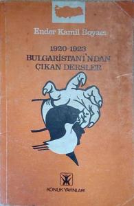 1920-1923 Bulgaristan'ından Çıkan Dersler Ender Kamil Boyacı