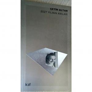 2027 Yılının Anıları Çetin Altan