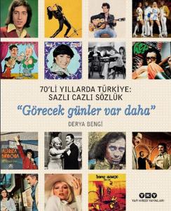 70'li Yıllarda Türkiye: Sazlı Cazlı Sözlük
