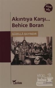 Akıntıya Karşı... Behice Boran