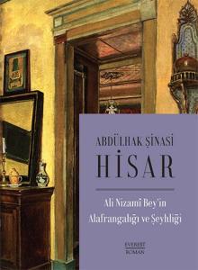 Ali Nizami Beyin Alafrangalığı ve Şeyhliği Abdülhak Şinasi Hisar