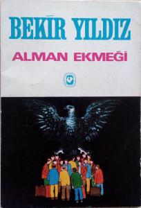 Alman Ekmeği Bekir Yıldız