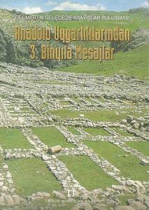Anadolu Uygarlıklarından 3. Binyıla Mesajlar Kolektif