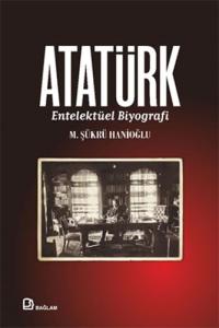 Atatürk Entelektüel Biyografi