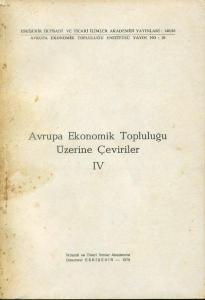 Avrupa Ekonomik Topluluğu Üzerine Çeviriler 4 Kolektif