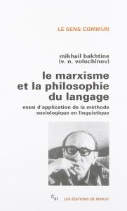 Le Marxisme et la philosophie du langage Mihail Bahtin
