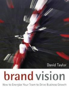 Brand Vision David Taylor