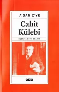 A'dan Z'ye Cahit Külebi