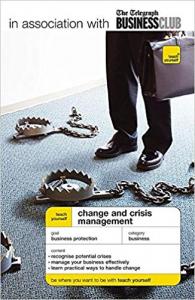 Change and Crisis Management James B. Rieley