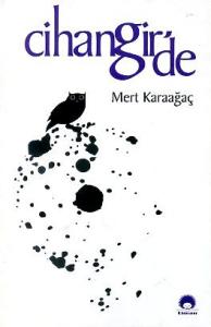Cihangir'de Mert Karaağaç