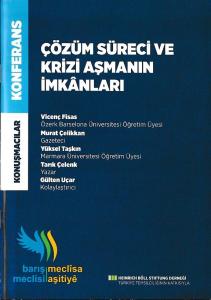Çözüm Süreci ve Krizi Aşmanın Yolları