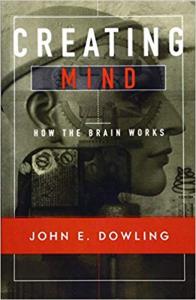 Creating Mind John E. Dowling