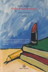 Daha Yolun Başında Emily Perkins