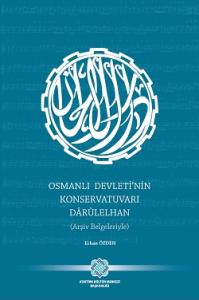 Osmanlı Devleti'nin Konservatuarı Dârülelhan