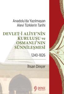 Devlet-i Aliye'nin Kuruluşu ve Osmanlı'nın Sünnileşmesi 1240-1826