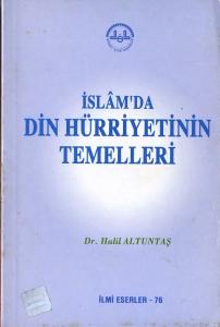 İslam'da Din Hürriyetinin Temelleri