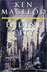 Engine City Ken MacLeod
