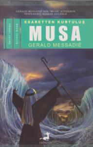 Esaretten Kurtuluş Musa 1 Gerald Messadie