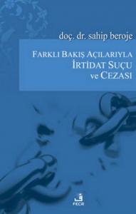 Farklı Bakış Açılarıyla İrtidat Suçu Ve Cezası Sahip Beroje