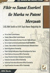 Fikir ve Sanat Eserleri ile Marka ve Patent Mevzuatı Kolektif