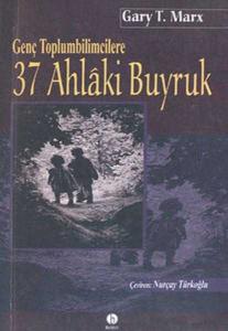 Genç Toplumbilimcilere 37 Ahlaki Buyruk