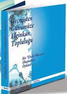 Geçmişten Günümüze Elginkan Topluluğu