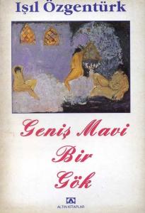 Geniş Mavi Bir Gök