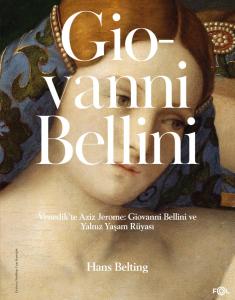 Venedik'te Aziz Jerome Giovanni Bellini ve Yalnız Yaşam Rüyası