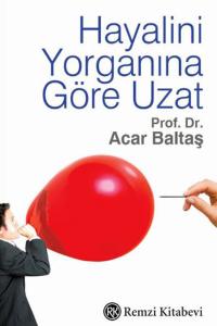 Hayalini Yorganına Göre Uzat