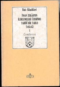 İnsan Zekasının İlerlemeleri Üzerinde Tarihi Bir Tablo Taslağı 1