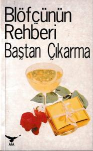 Blöfçünün Rehberi Baştan Çıkarma