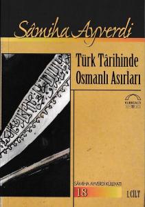 Türk Tarihinde Osmanlı Asırları 1. Cilt