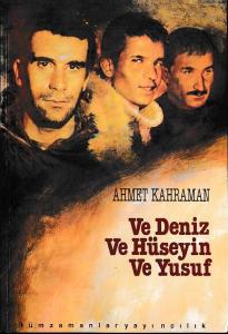 Ve Deniz Ve Hüseyin Ve Yusuf