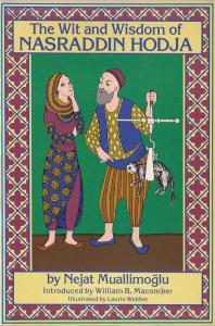 The Wit and Wisdom of Nasraddin Hodja