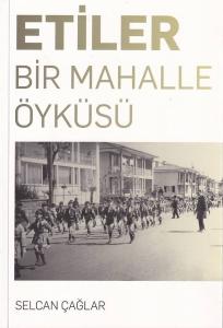 Etiler Bir Mahalle Öyküsü