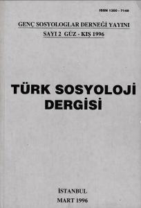 Türk Sosyoloji Dergisi 2 Güz Kış 1996