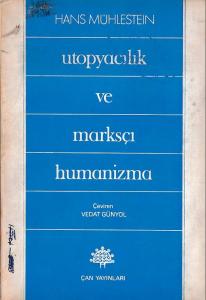 Utopyacılık ve Marksçı Humanizma